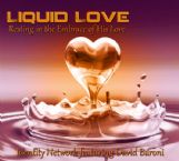 Liquid Love (Prophetic Soaking CD) by Identity Network featuring David Baroni